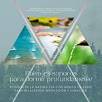 Paisajes sonoros para dormir profundamente: sonidos de la naturaleza con música en 432Hz para relajación, meditación y sanación