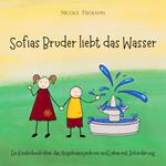 Sofias Bruder liebt das Wasser