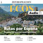 Spanisch lernen Audio – Spaniens geheime Routen