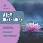 Atem des Friedens - Stress abbauen, Nerven beruhigen mit sanfter Hypnose (MEGA BUNDLE)