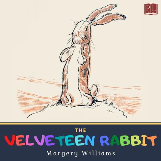 The Velveteen Rabbit