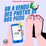 On a vendu des photos de nos pieds