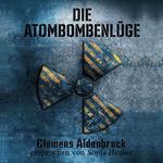 Die Atombombenlüge