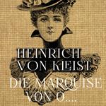 Die Marquise von O…