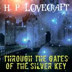 Through the Gates of the Silver Key