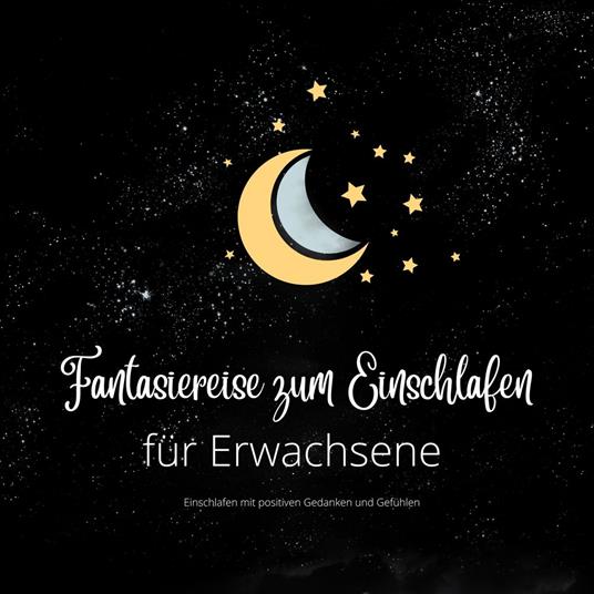 Fantasiereise zum Einschlafen für Erwachsene