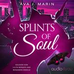 Splints of Soul