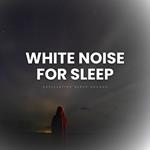 White Noise For Sleep