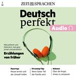 Deutsch lernen Audio – Erzählungen von früher