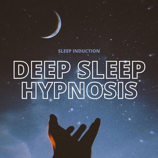 Sleep Induction: Deep Sleep Hypnosis