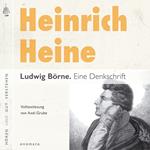 Ludwig Börne. Eine Denkschrift