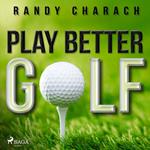 Play Better Golf