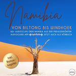 Namibia - von Biltong bis Windhoek