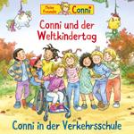 Conni und der Weltkindertag / Conni in der Verkehrsschule