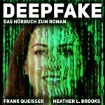 Deepfake - Keira Millers erster Fall