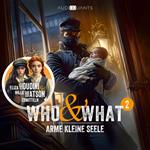 Who & What – Eliza Houdini & Millie Watson ermitteln, Episode 2