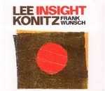 CD Insight Lee Konitz Frank Wunsch