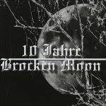 10 Jahre Broken Moon