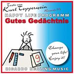 Gutes Gedächtnis (Happy Life Programm) [Texte von Kurt Tepperwein]