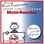 Nicht-Raucher (Happy Life Programm) [Texte von Kurt Tepperwein]