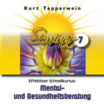 Effektiver Schnellkursus: Mental- Und Gesundheitsberatung (Seminar - Teil 7)