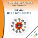Tepperwein Taothek : Heil sein! Heile dich selbst (Day & Night)