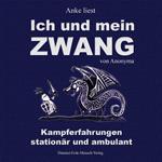 Ich und mein Zwang - Kampferfahrungen stationär und ambulant