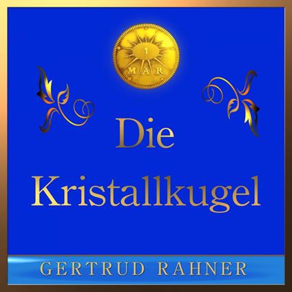 Die Kristallkugel