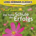 Long-Seminar-Classics - Die hohe Schule des Erfolgs