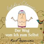 Der Weg vom Ich zum Selbst - Golden Classics