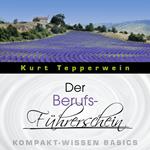 Der Berufs-Führerschein - Kompakt-Wissen Basics