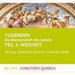 Tugenden - Die Meisterschaft des Lebens