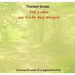 Die Liebe am Ende des Weges