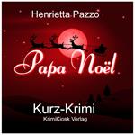 Kurzkrimi Papa Noël