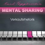 Mental Sharing: Verkaufsrhetorik