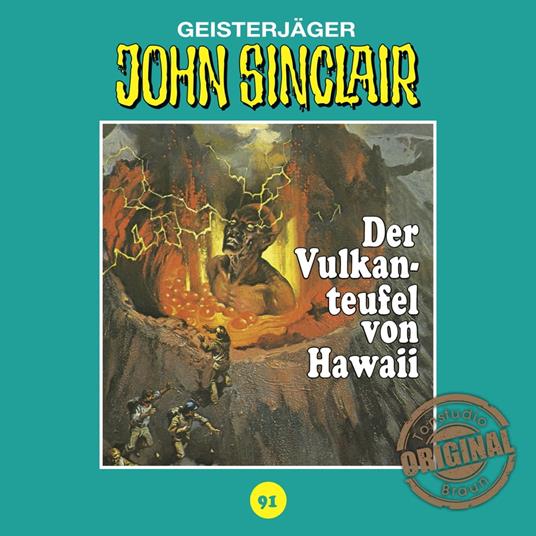 John Sinclair, Tonstudio Braun, Folge 91: Der Vulkanteufel von Hawaii (Ungekürzt)