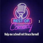 Best of Comedy: Help me schnell mit Bruce Darnell, Teil 1