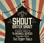Shout Sister Shout. A Musical Tribute To Bosh
