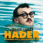 Josef Hader, Hader spielt Hader