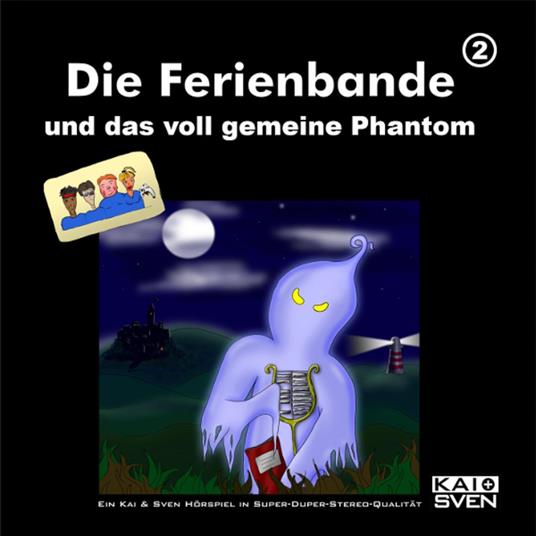 Die Ferienbande, Folge 2: Die Ferienbande und das voll gemeine Phantom