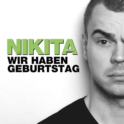 Nikita Miller, Wir haben Geburtstag