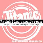 TITANIC - Das endgültige Hörmagazin, Staffel 2, Folge 4: Von der Schlagzeile zum Gag