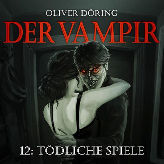 Der Vampir, Teil 12: Tödliche Spiele