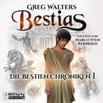 Bestias - Die Bestien Chroniken, Band 1 (ungekürzt)