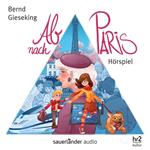 Ab nach Paris (Hörspiel)