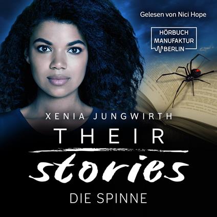 Die Spinne - Their Stories, Band 4 (ungekürzt)