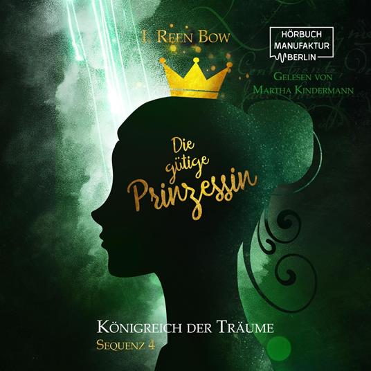 Die gütige Prinzessin - Königreich der Träume, Sequenz 4 (ungekürzt)