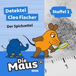 Die Maus, Detektei Cleo Fischer, Folge 8: Der Spickzettel