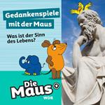 Die Maus, Gedankenspiele mit der Maus, Folge 1: Was ist der Sinn des Lebens?