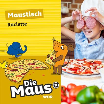 Die Maus, Maustisch, Folge 3: Raclette